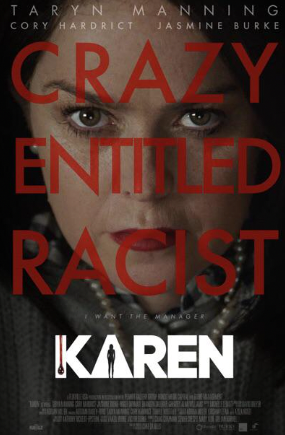 poster - Taryn Manning Cory Hardrict Jasmine Burke Grazy Entitled Racist The Manager Karen